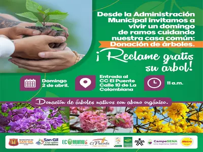 Desde la Administración Municipal invitamos a vivir un domingo de ramos cuidando nuestra casa común: Donación de árboles