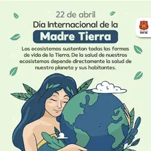 22 de abril Día Internacional de la Madre Tierra