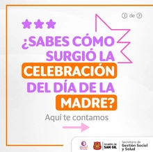 Sabes cómo surgió la celebración del Día de la Madre