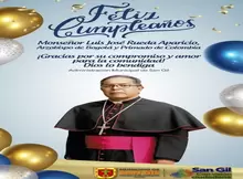 Feliz Cumpleaños Monseñor Luis José Rueda Aparicio