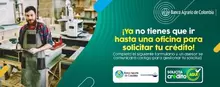 Ya no tienes que ir hasta una oficina para solicitar tu crédito Banco Agrario de Colombia