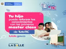 Tu hijo puede reforzar los conocimientos con las primeras master class de TutoTIC - MinTIC