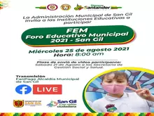 Invitación a participar en FEM - Foro Educativo Municipal 2021 San Gil