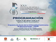 XXV Festival de Música Colombiana Andina y Sacra Perla del Fonce Programación 11 de abril