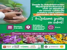 Desde la Administración Municipal invitamos a vivir un domingo de ramos cuidando nuestra casa común Donación de árboles