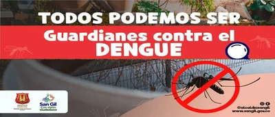 Todos podemos ser guardianes contra el Dengue