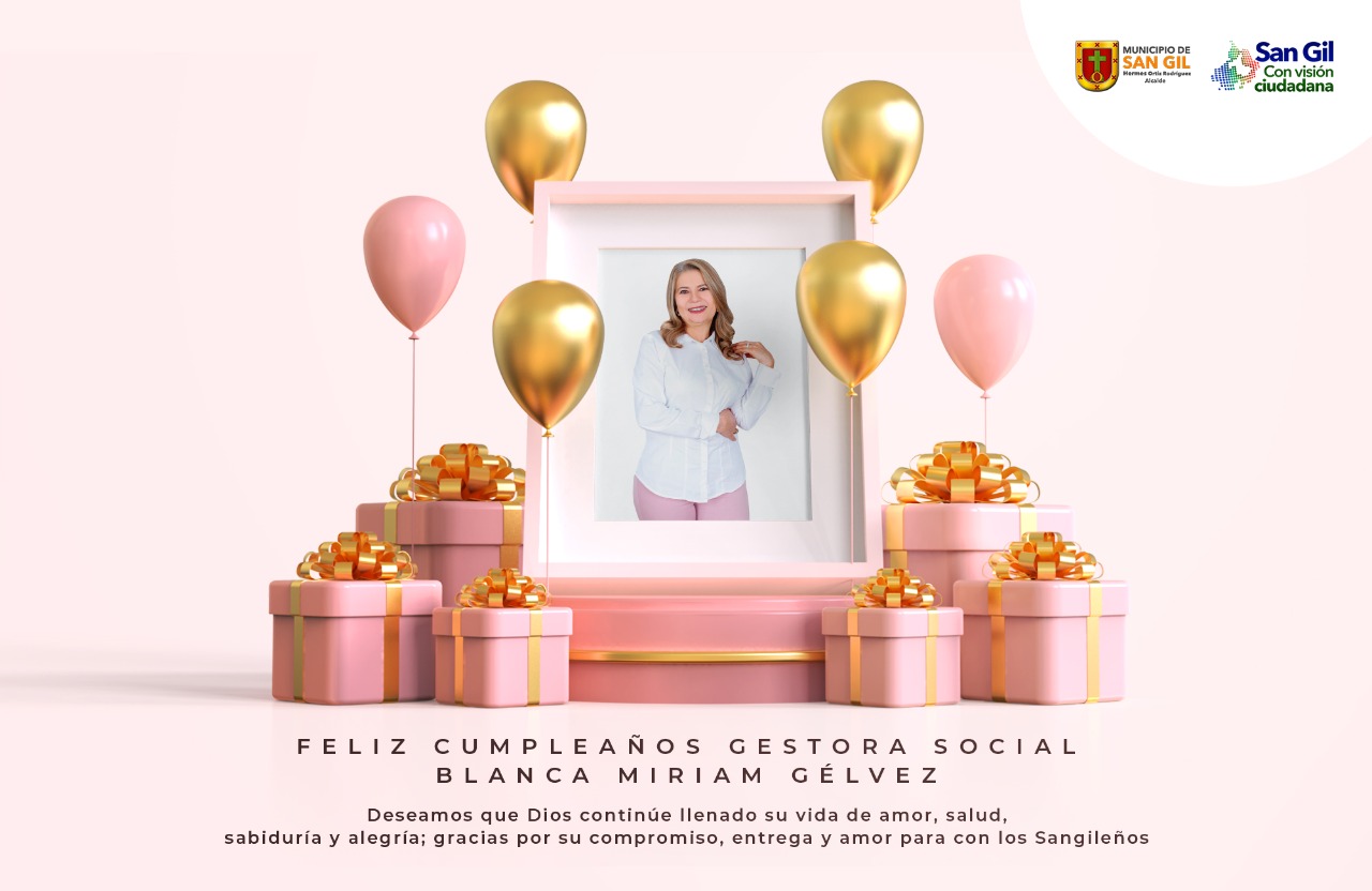 Feliz cumpleaños para nuestra Gestora Social Blanca Miriam Gélvez